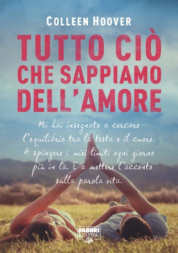 Book Cover: Tutto ciò che sappiamo dell'amore - Colleen Hoover Recensione