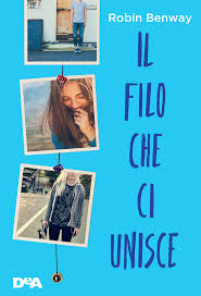 Book Cover: Il filo che ci unisce - Robin Benway Recensione