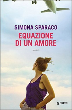 Book Cover: Equazione di un amore - Simona Sparaco Recensione