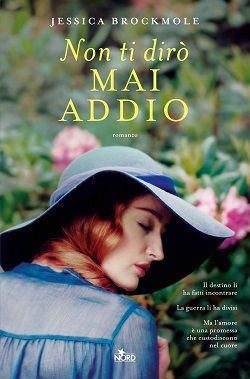 Book Cover: Non ti dirò mai addio - Jessica Brockmole Recensione