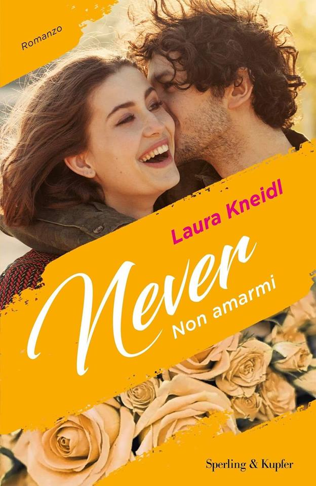 Book Cover: Never. Non amarmi - Laura Kneidl Recensione