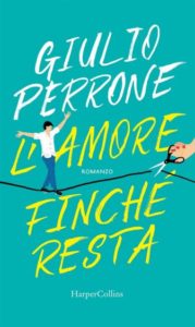 Book Cover: L'amore finchè resta - Giulio Perrone Recensione
