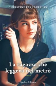 Book Cover: Novità "La ragazza che leggeva nel metrò" di Christine Feret-Fleury