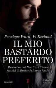 Book Cover: Novità "Il Mio Bastardo Preferito" di Penelope Ward Vi Keeland