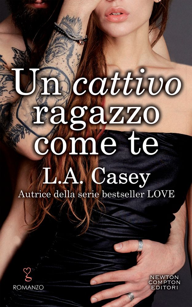 Book Cover: "Un cattivo ragazzo come te" di L.A. Casey RECENSIONE