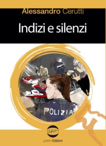 Book Cover: "Indizi e Silenzi" di Alessandro Cerutti RECENSIONE