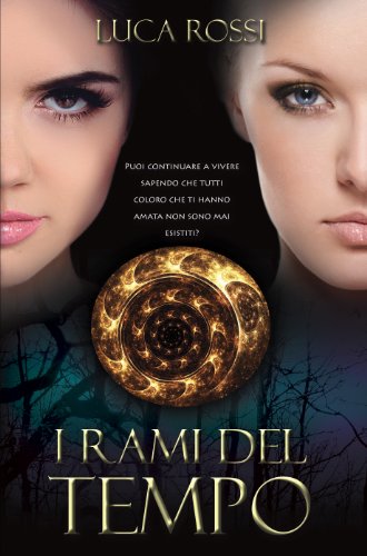 Book Cover: "I Rami del Tempo" di Luca Rossi - Recensione