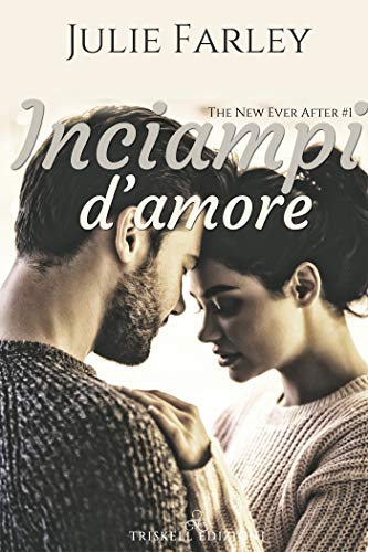 Book Cover: "Inciampi D'Amore" di Julie Farley - OGGI IN USCITA