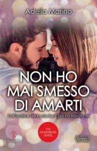 Book Cover: "Non Ho Mai Smesso Di Amarti" di Adelia Marino - RECENSIONE