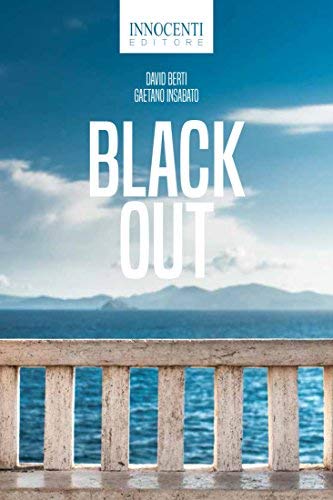 Book Cover: "Black Out" di David Berti, Gaetano Insabato - SEGNALAZIONE
