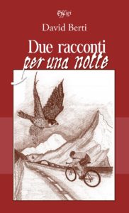 Book Cover: "Due Racconti Per una Notte" di David Berti - SEGNALAZIONE
