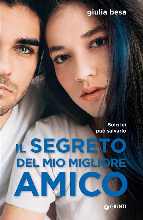 Book Cover: "Il Segreto Del Mio Migliore Amico" di Giulia Besa - RECENSIONE
