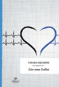 Book Cover: Lise ama Lolita di Chiara Squarise - RECENSIONE