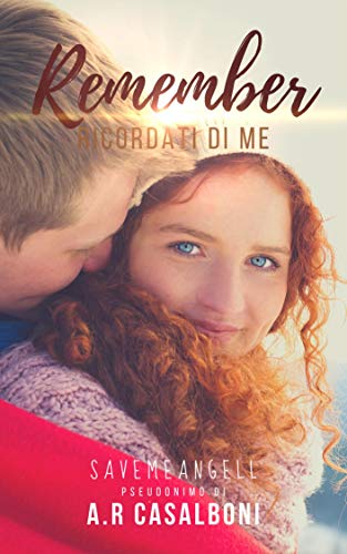 Book Cover: Remember. Ricordati di me di Asia Rebecca Casalboni