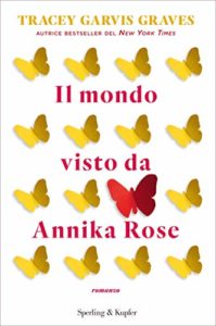 Book Cover: "Il mondo visto da Annika Rose" di Tracey Garvis Graves - RECENSIONE