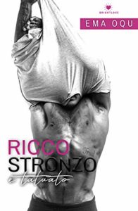 Book Cover: Ricco, Stronzo e Tatuato di Ema Oqu