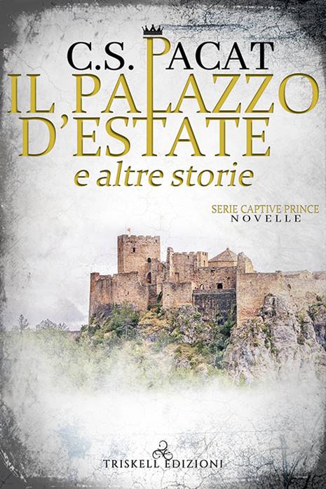 Book Cover: Il Palazzo d'Estate e altre Storie di C.S. Pacat - SEGNALAZIONE