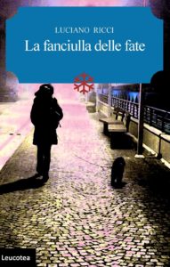 Book Cover: La Fanciulla delle Fate di Luciano Ricci