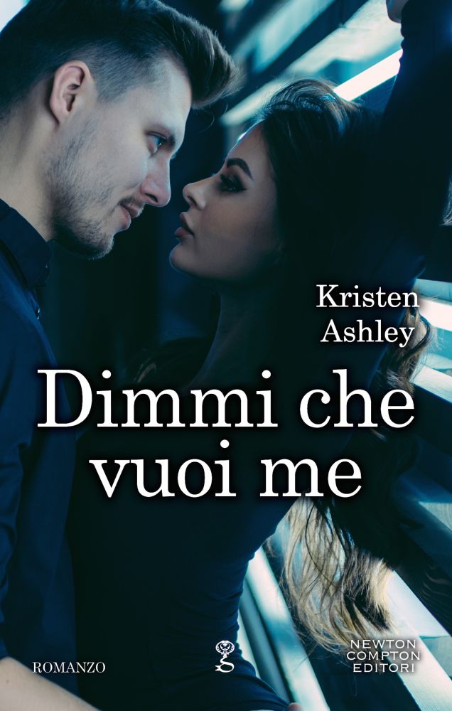 Book Cover: Dimmi che vuoi me di Kristen Ashley - RECENSIONE