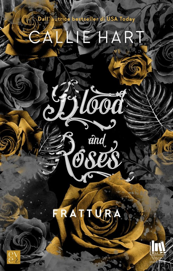 Book Cover: Frattura "Blood and Roses Series" di Callie Hart - COVER REVEAL