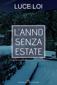 Book Cover: L'Anno Senza Estate di Luce Loi - SEGNALAZIONE