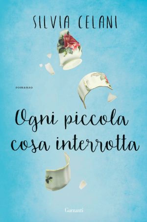 Book Cover: Ogni Piccola Cosa Interrotta di Silvia Celani - RECENSIONE
