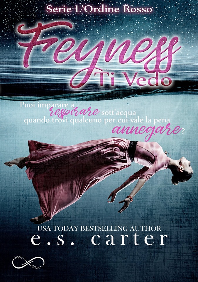 Book Cover: Feyness. Ti Vedo "L'Ordine Rosso Serie" di E.S. Carter - SEGNALAZIONE