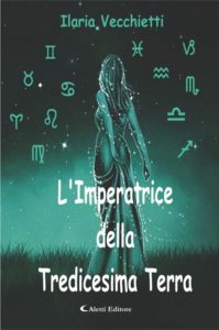 Book Cover: L'Imperatrice della Tredicesima Terra di Ilaria Vecchietti - RECENSIONE
