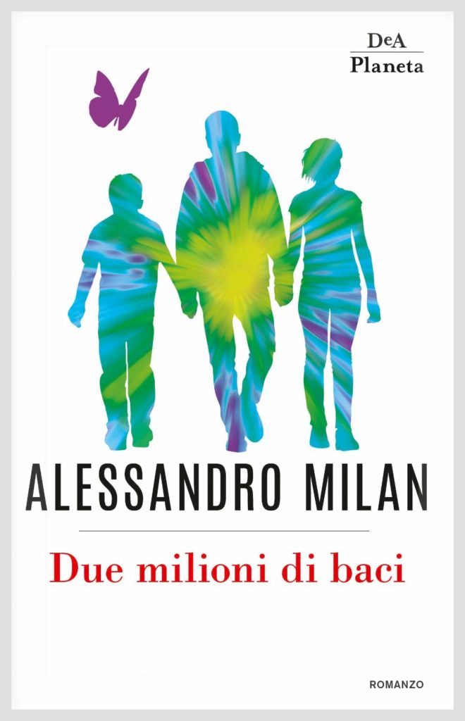 Book Cover: Due Milioni di Baci di Alessandro Milan - RECENSIONE