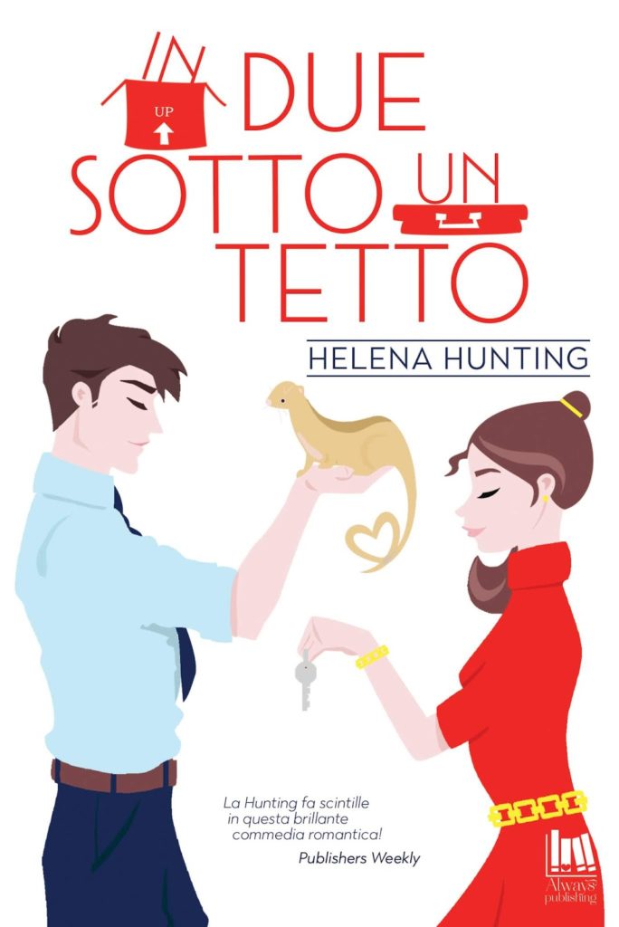 Book Cover: In due sotto un tetto "Shacking Up Series" di Helena Hunting - RECENSIONE