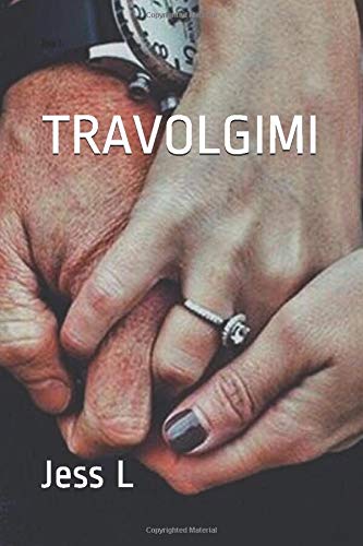 Book Cover: Travolgimi di Jess L. - RECENSIONE