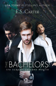 Book Cover: The Bachelors. Tre scapoli cercano moglie di E.S. Carter - COVER REVEAL