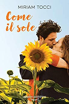 Book Cover: Come il Sole di Miriam Tocci - RECENSIONE