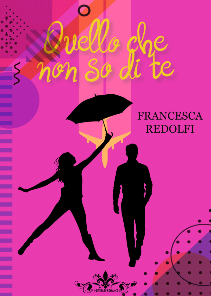 Book Cover: Quello che non so di te di Francesca Redolfi - SEGNALAZIONE