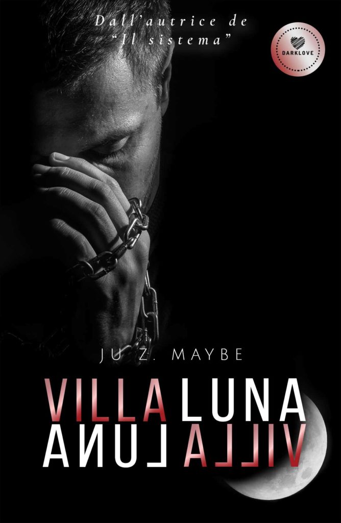 Book Cover: Villa Luna di Ju Z. Maybe - SEGNALAZIONE