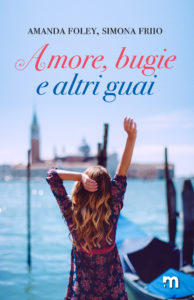 Book Cover: Amore, Bugie e altri Guai di Amanda Foley, Simona Friio - SEGNALAZIONE