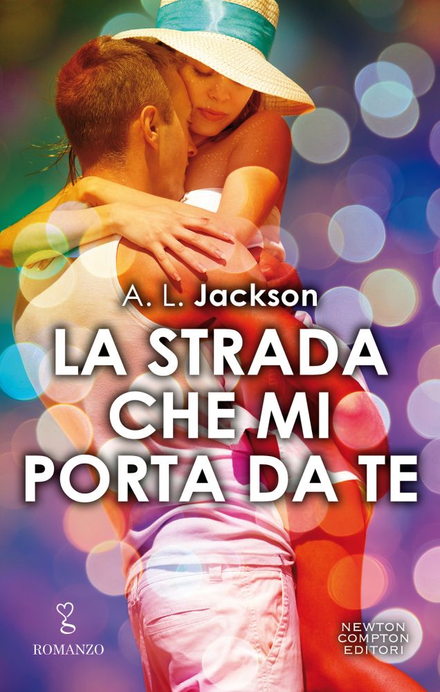 Book Cover: La Strada Che Mi Porta Da Te di A.L. Jackson - RECENSIONE