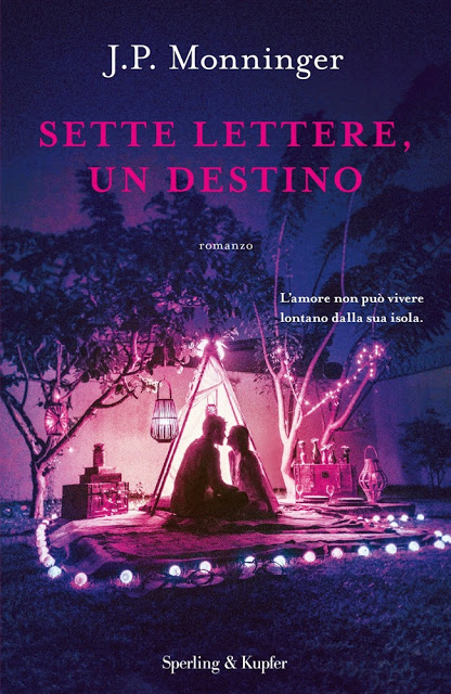 Book Cover: Sette Lettere, Un Destino di J.P. Monninger - SEGNALAZIONE