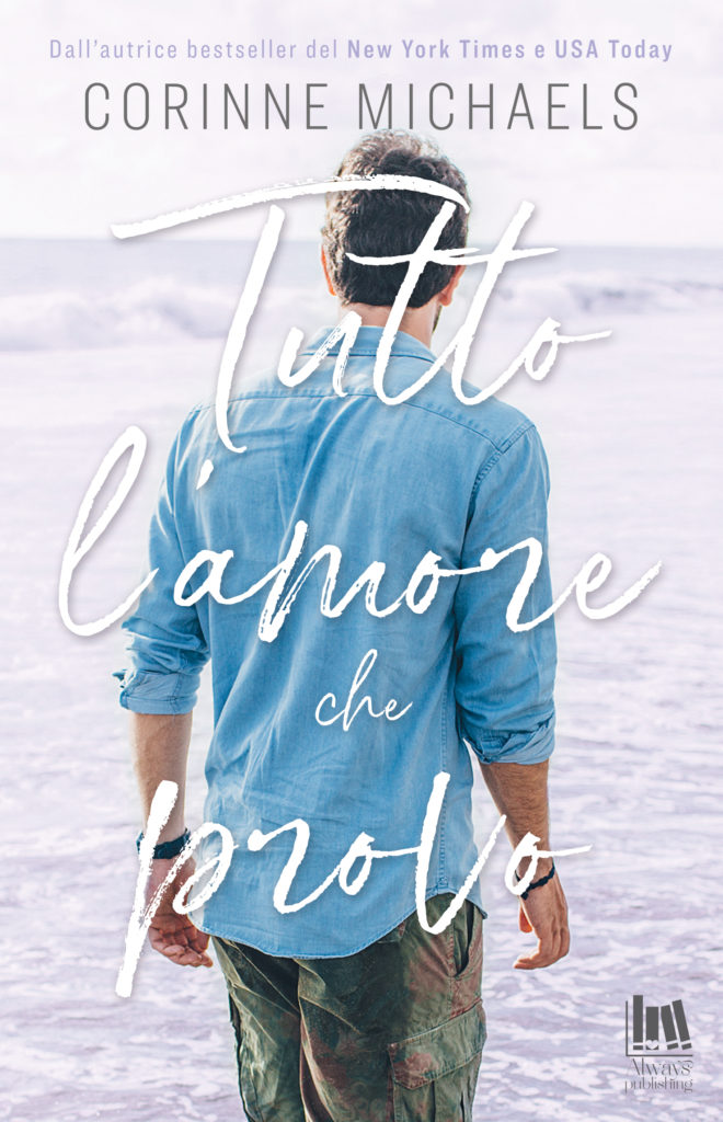 Book Cover: Tutto L'Amore Che Voglio - Tutto L'Amore Che Provo "Salvation Series" di Corinne Michaels - COVER REVEAL