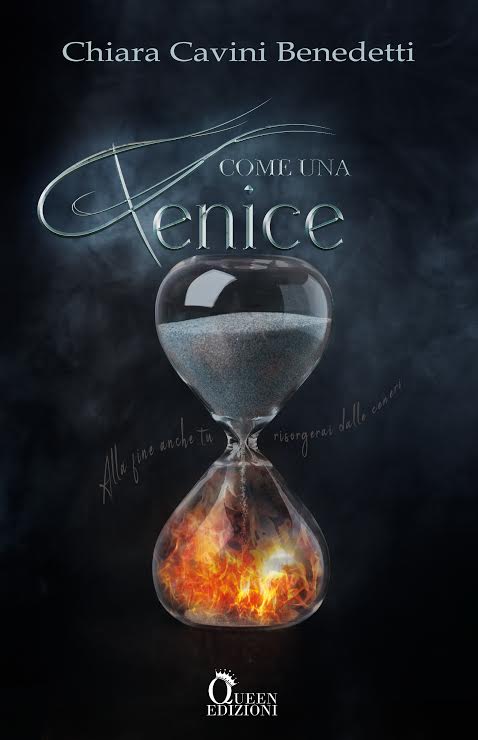 Book Cover: Come una fenice di Chiara Cavini Benedetti - COVER REVEAL