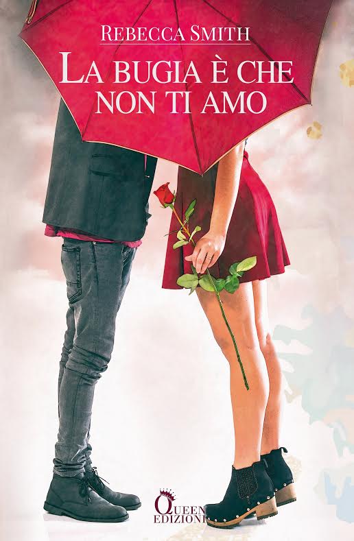 Book Cover: La Bugia è che non Ti Amo di Rebecca Smith - COVER REVEAL