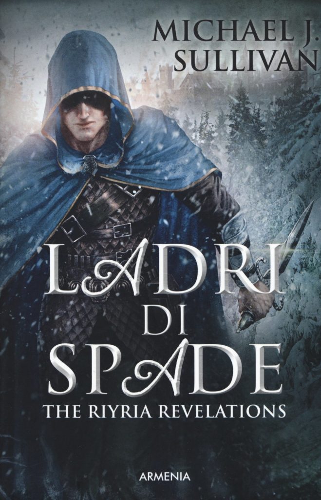 Book Cover: Ladri di Spade di Michael J. Sullivan - RECENSIONE