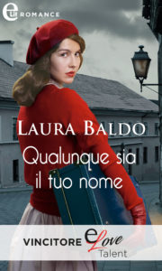 Book Cover: Qualunque sia il tuo nome di Laura Baldo - SEGNALAZIONE