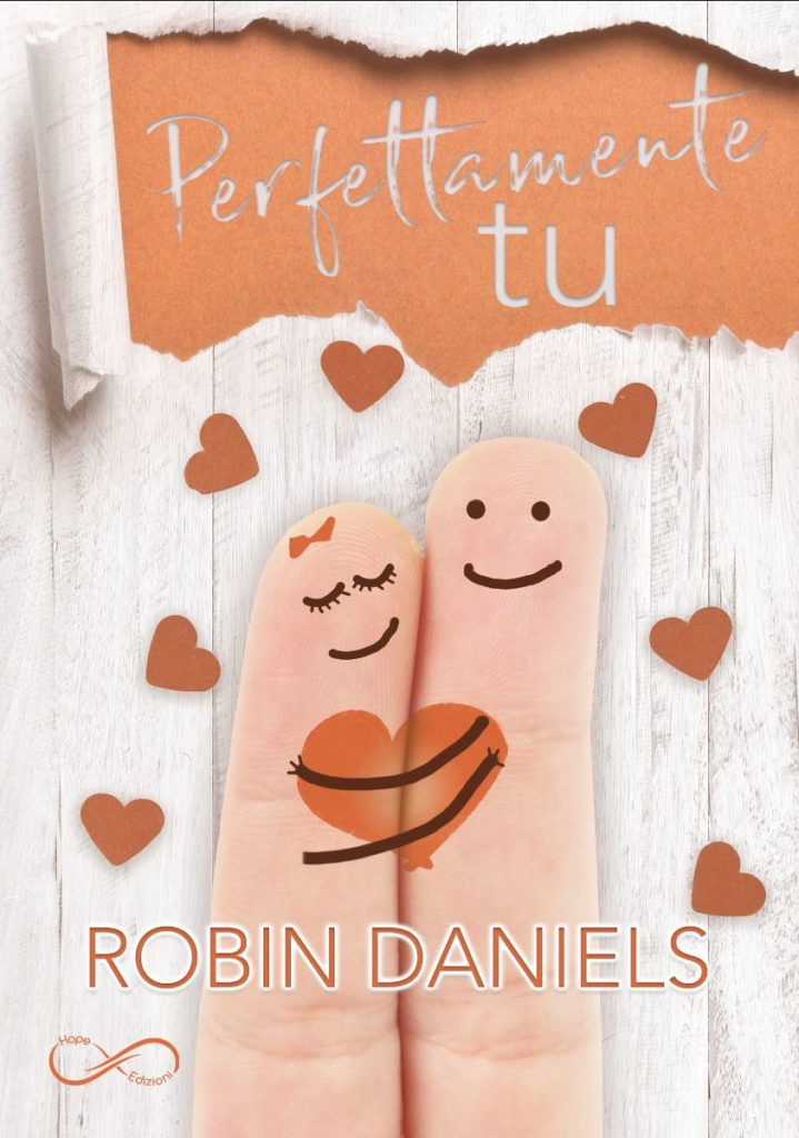 Book Cover: Perfettamente tu di Robin Daniels - SEGNALAZIONE