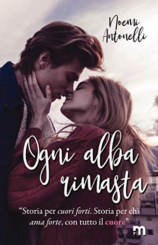 Book Cover: Ogni Alba Rimasta di Noemi Antonelli - SEGNALAZIONE