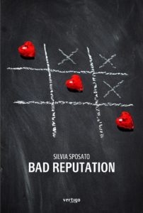 Book Cover: Bad Reputation di Silvia Sposato - SEGNALAZIONE