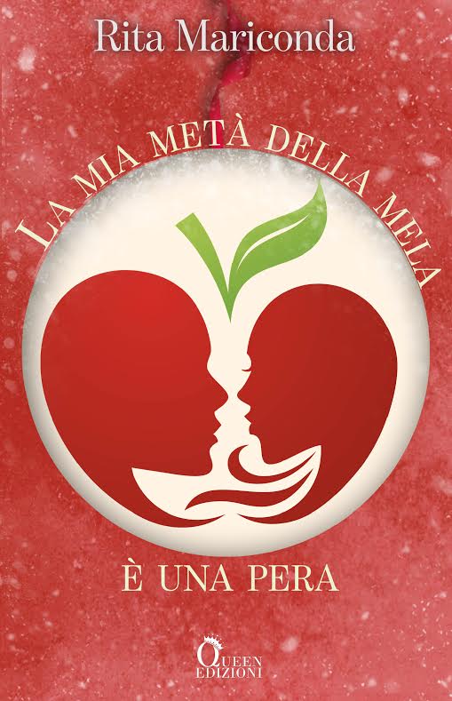 Book Cover: La Mia Metà Della Mela di Rita Mariconda - SEGNALAZIONE