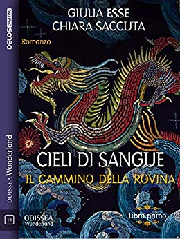 Book Cover: Cieli di Sangue di Giulia Esse - Chiara Saccuta - SEGNALAZIONE