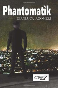 Book Cover: Phantomatìk di Gianluca Agomeri - RECENSIONE