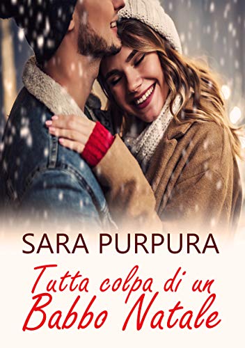 Book Cover: Tutta Colpa Di Un Babbo Natale di Sara Purpura - RECENSIONE